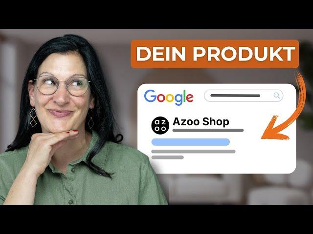 Von Etsy zu Azoo: So wirst du auf Google gefunden (mit deinem Azoo Shop)