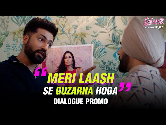 Bad Newz - Dialogue Promo | Vicky Kaushal | Triptii Dimri | Ammy Virk | In Cinemas 19th July