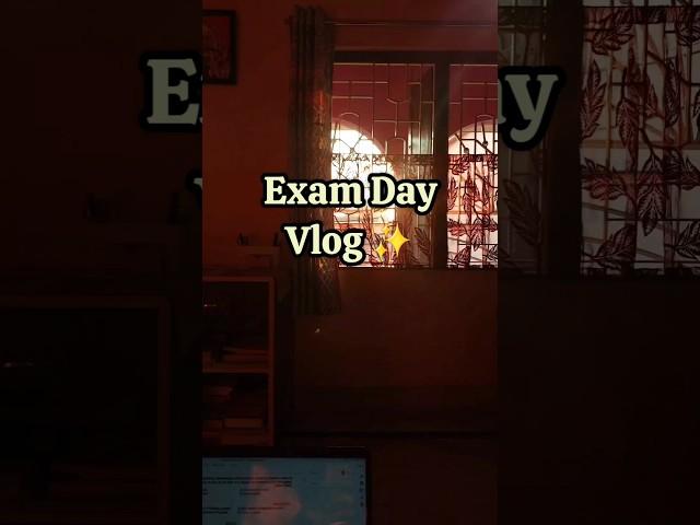 Exam Day Mini Vlog ‍#shorts #collegedayinmylife #vlog #india #study #exam