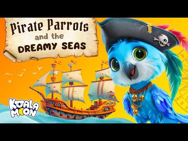 Pirate Bedtime Story for Children | Goodnight Pirate Parrots ‍️ Koala Moon Bedtime Stories