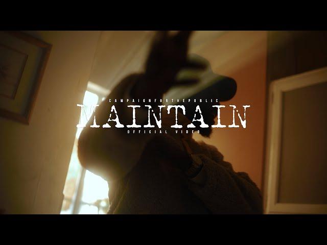 CAMPAIGNFORTHEPUBLIC - Maintain (Prod. Drew Banga) [Official Music Video]