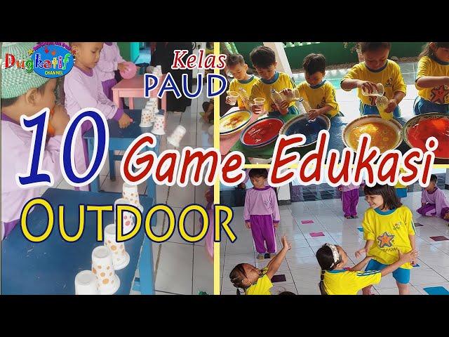 10 GAME EDUKASI Asik Dan Menyenangkan (OUTDOOR) Untuk TK/PAUD Back Sound @Lagu Bunda Ina INDONESIAKU