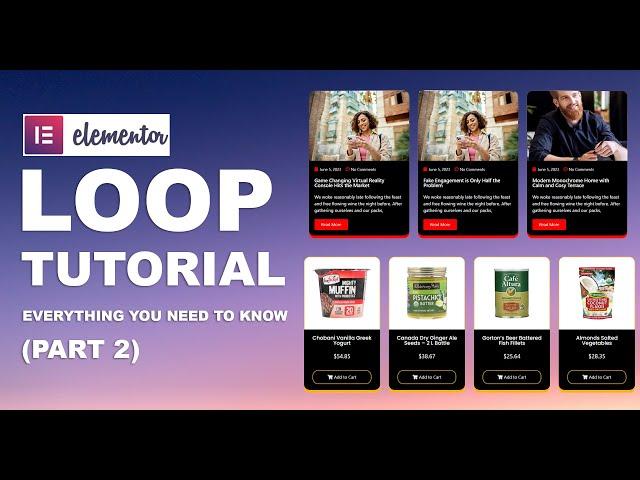 ELEMENTOR LOOP TUTORIAL: Everything Your need to Know (PART 2)