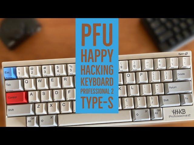 PFU Happy Hacking Keyboard Professional 2 Type-Sを選ぶ理由