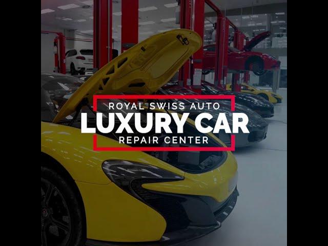 Royal Swiss Auto - Luxury Car Service and Repair Center