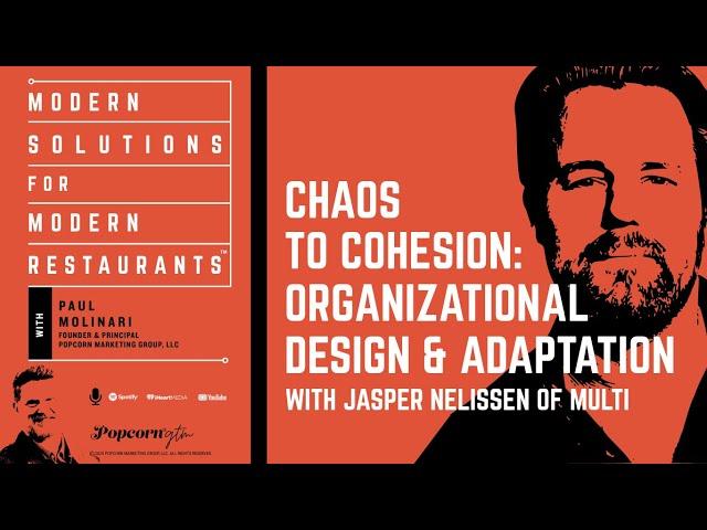 Chaos to Cohesion  A Systematic Approach to Organizational Design and Adaptation