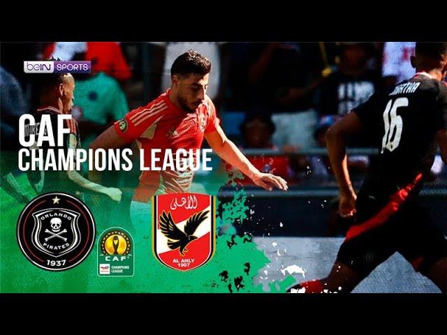 Orlando Pirates vs Al Ahly SC | CAF Champions League HIGHLIGHTS | 12/07/24 | beIN SPORTS USA