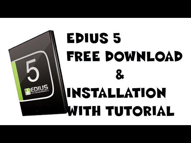 edius 5 free download full version