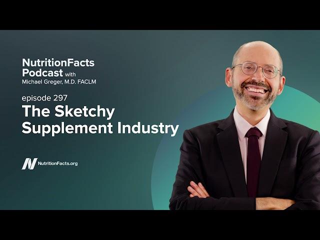 Podcast: The Sketchy Supplement Industry