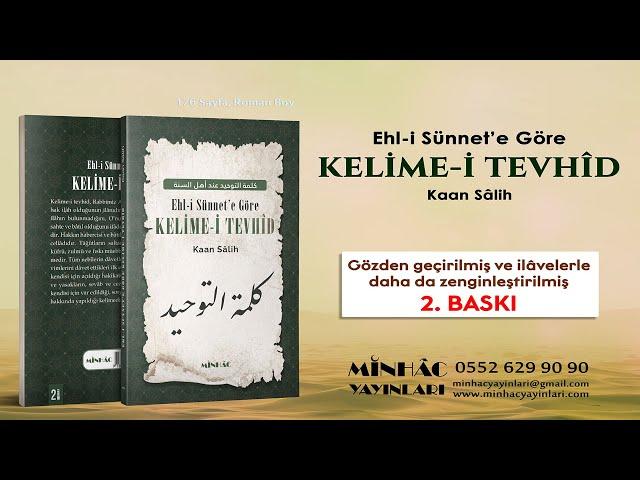 Kitap Tanıtımı | Ehl i Sünnet'e Göre Kelime-i Tevhîd
