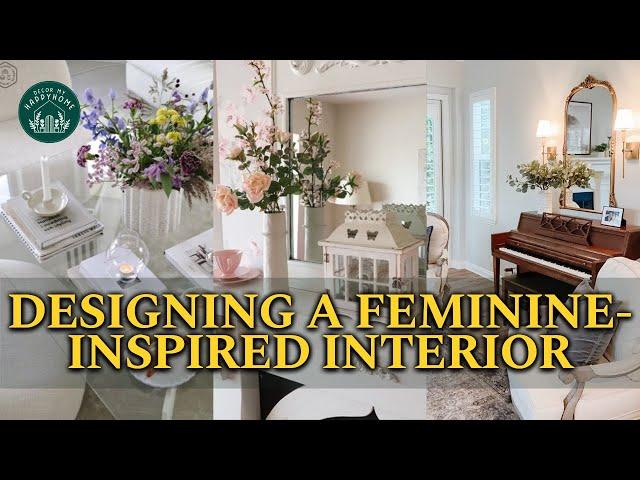 The Best Ways to Add Feminine Style to Your Home Decor: Simple Ideas & Tips | Home Inspirations