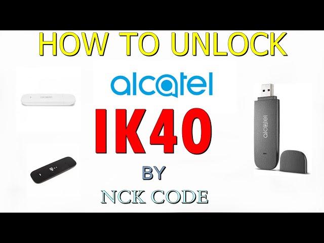 How to Unlock Alcatel IK40 by NCK Code