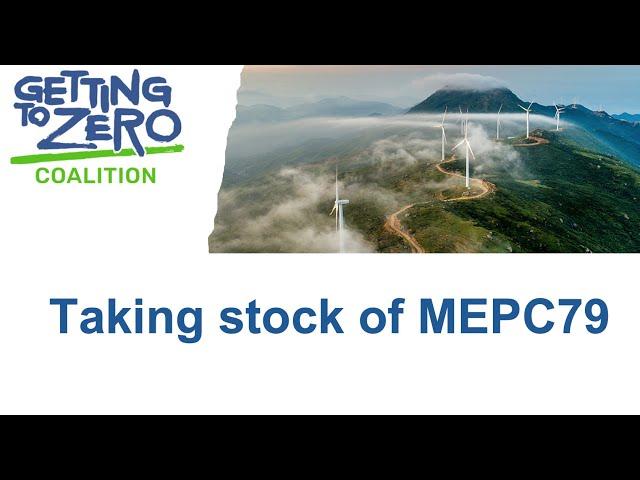 Getting to Zero Coalition Webinar: Taking stock of MEPC79