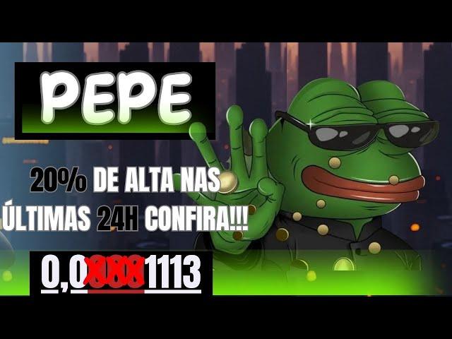 PEPE COIN // 20% DE ALTA NAS ÚLTIMAS 24h // CONFIRA!!!#pepe #pepecoin #babydogecoin