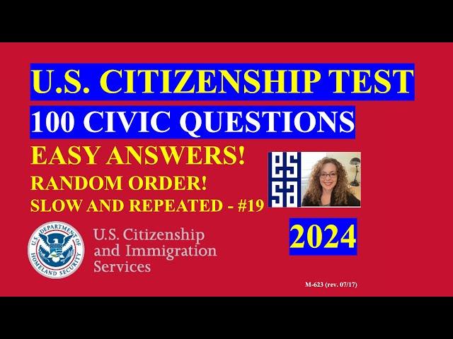 2024 Random 100 Civics Questions and Answers | U S  Citizenship Interview | Slow Easy Answer #19