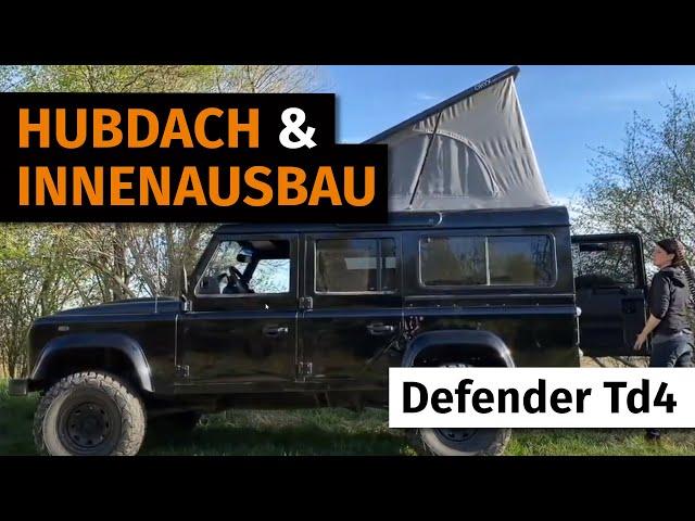 Hubdach und Innenausbau Defender TD4 ORYX