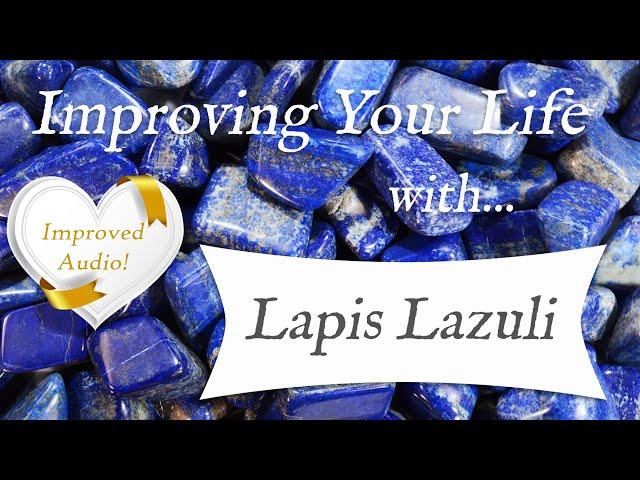 LAPIS LAZULI  *IMPROVED AUDIO* TOP 4 Crystal Wisdom Benefits of Lapis Crystal!