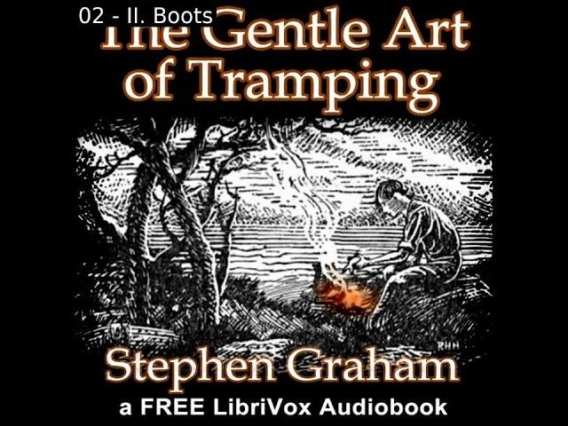 The Gentle Art of Tramping by Stephen Graham read by Various | Full Audio Book