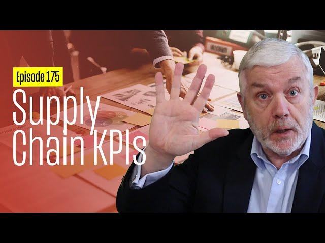 Supply Chain KPIs - 5 Tips to Ensure Your KPIs WORK for You