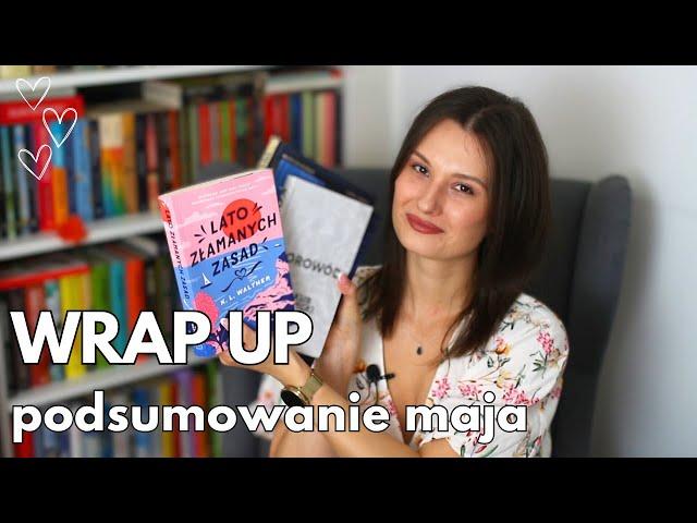 Czytelnicze podsumowanie maja  | WRAP UP 