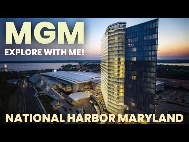 MGM National Harbor casino tour 2023