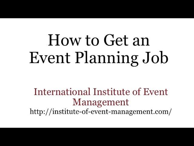 How to Get an Event Planning Job