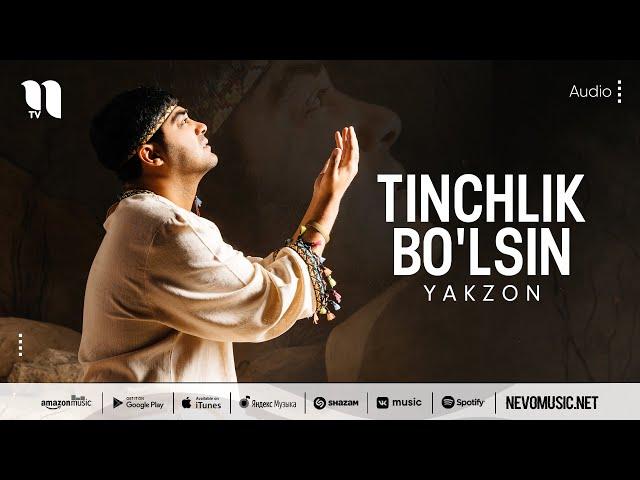 Yakzon - Tinchlik bo'lsin (audio 2022)