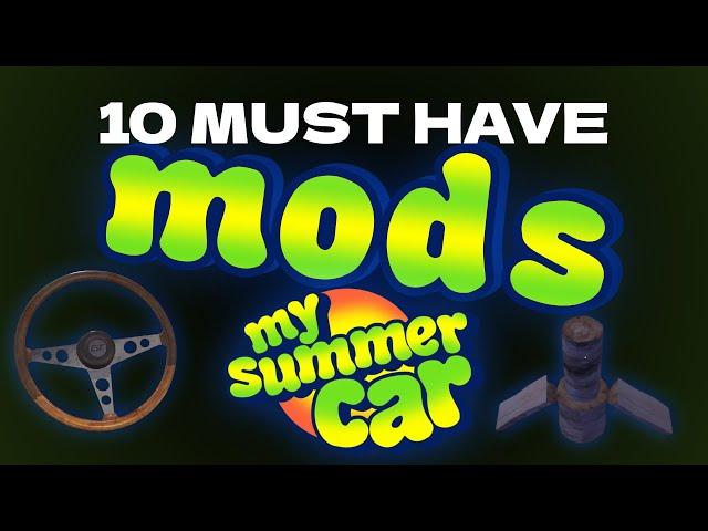 10 Must Have Mods for My Summer Car