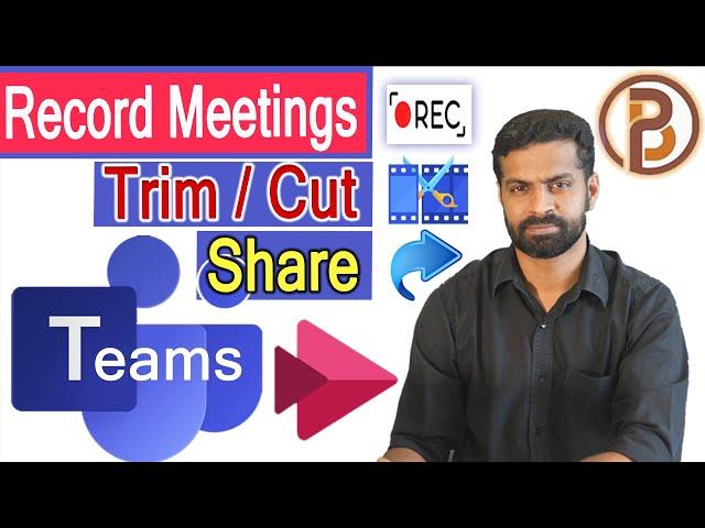 Microsoft Teams Meetings | How to Record,Trim or Cut, Share and Download | Microsoft Streams & Video