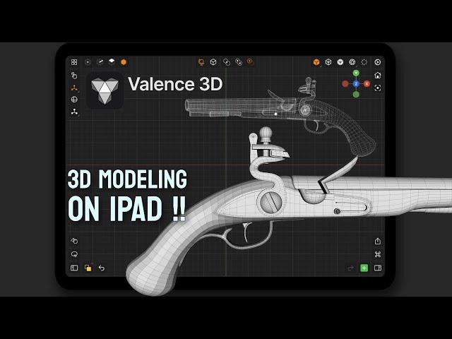 3D Modeling On Ipad | Valence 3D