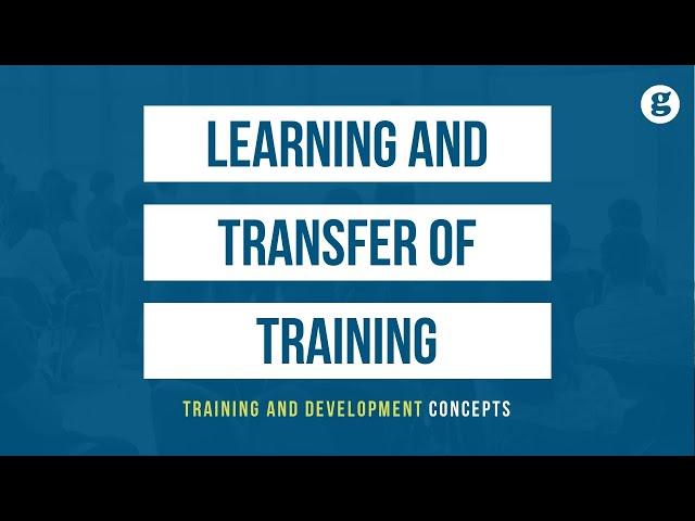 Learning and Transfer of Training