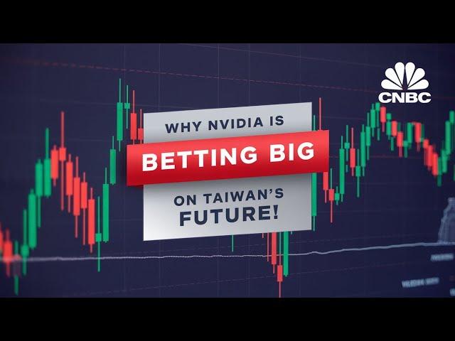 Why Nvidia Stock is So Bullish on Taiwan’s Future! | CNBC Analysis | CNBC | Nvidia stock | NVDA