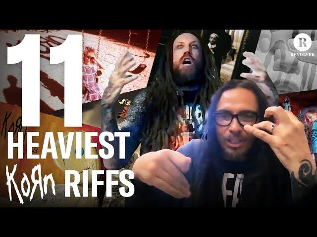 11 Heaviest Korn Riffs | Munky and Head's Picks