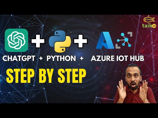 Using ChatGPT & Python to Send Data to Azure IoT Hub via VS Code | Step-by-Step Tutorial | taik18