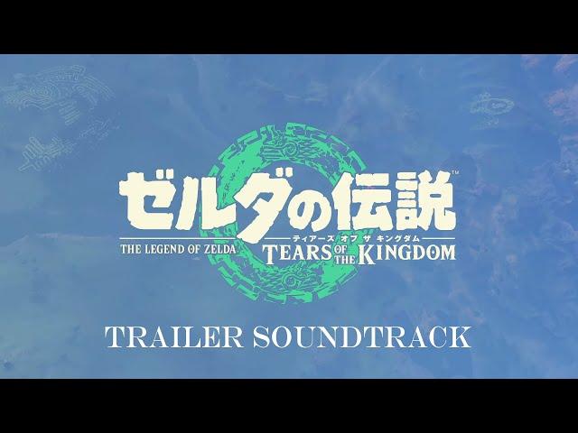 The Legend of Zelda: Tears of the Kingdom Trailer 3 Theme Soundtrack