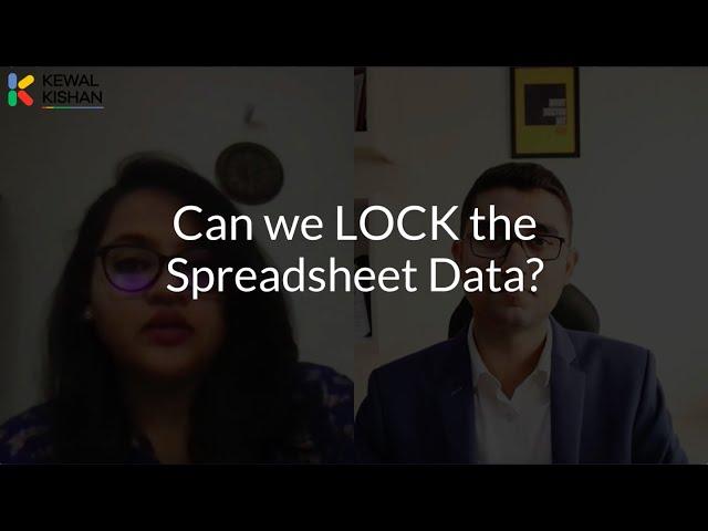 Can we lock the Spreadsheet Data? | Ask Kewal Anything | Kewal Kishan