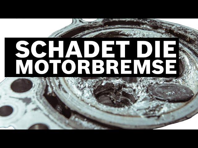 Schaden die Motorbremse und Fehlzündungen dem Motor?