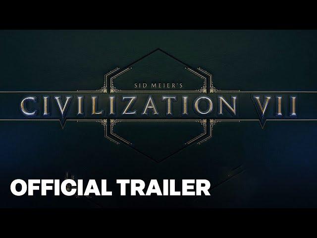 Sid Meier’s Civilization VII Official Teaser Trailer | Summer Game Fest 2024