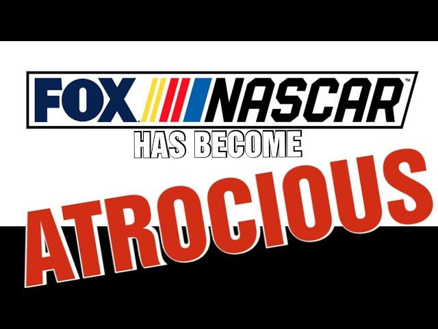 NASCAR On FOX Has Become ATROCIOUS