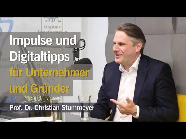 Impulse und Tipps für Gründer und Unternehmer von Prof. Stummeyer