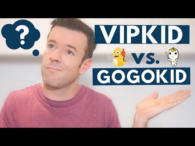 Gogokid vs VIPKid: A Comparison + My Pro's & Con's | Online Teacher Dude