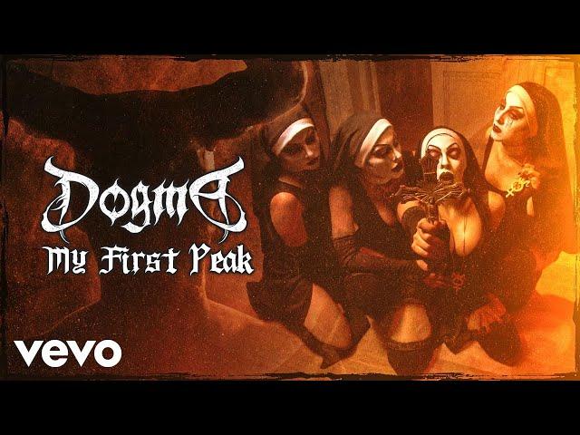 Dogma - My First Peak (Official Music Video)