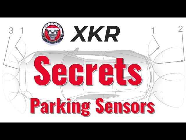 Secrets of Parking Sensors on Jaguar XKR X150