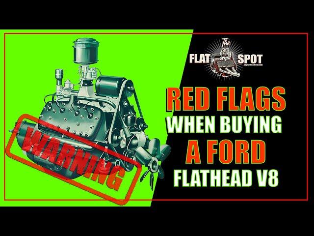 Red Flags When Buying A Flathead V8 Ford Engine.