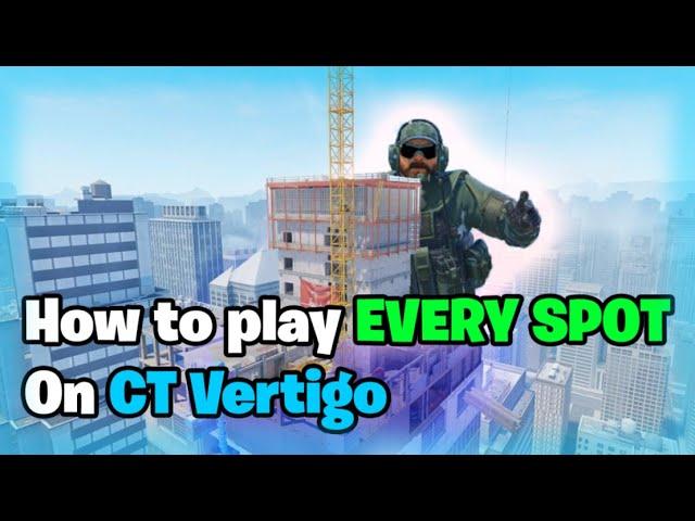 HOW TO PLAY EVERY SPOT: CT VERTIGO (CS2 Guide)