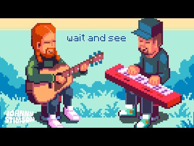 Johnny Stimson - Wait and See ft. Grant Terry (Official Lyric Video)