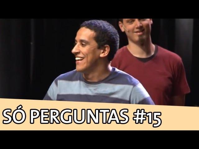 IMPROVÁVEL - SÓ PERGUNTAS #15