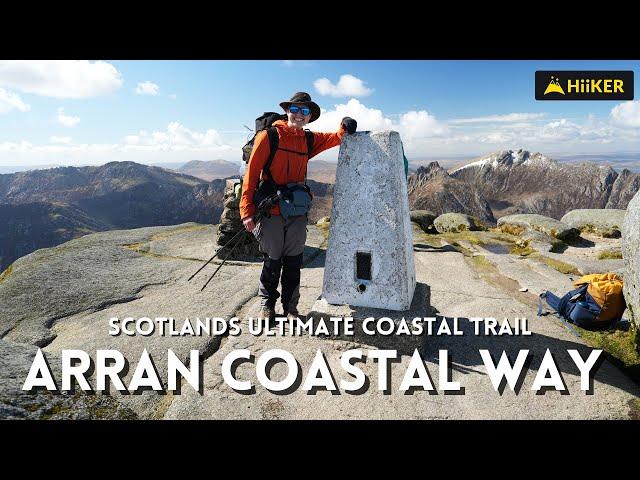 The Isle Of Arran Coastal Way | A Solo Hike On Scotland's Ultimate Coastal Trail