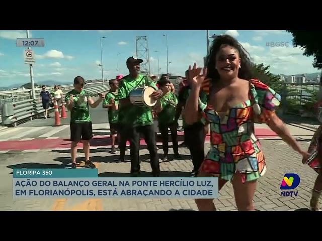 Ação do Balanço Geral na ponte Hercílio Luz, em Florianópolis, está abraçando a cidade