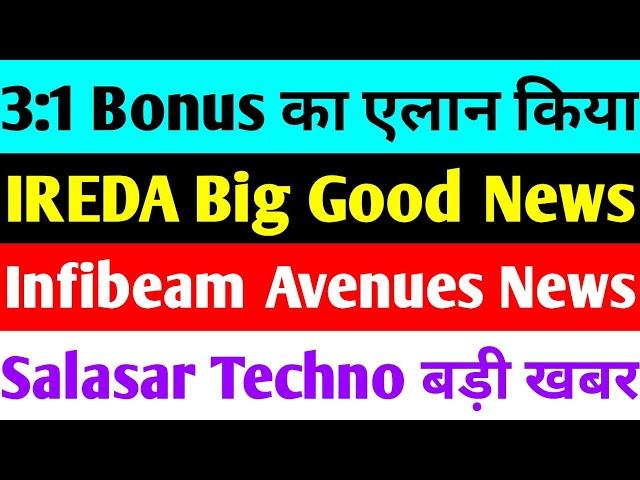 infibeam avenues stock | ireda share latest news | salasar techno share latest news | bonus shares